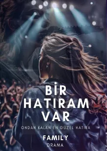 BİR HATIRAM VAR scenario poster