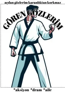 GÖREN GÖZLERİM scenario poster