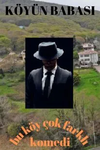 KÖYÜN BABASI scenario poster